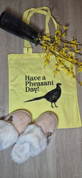 Bag 4 Life 'Have a pheasant day'